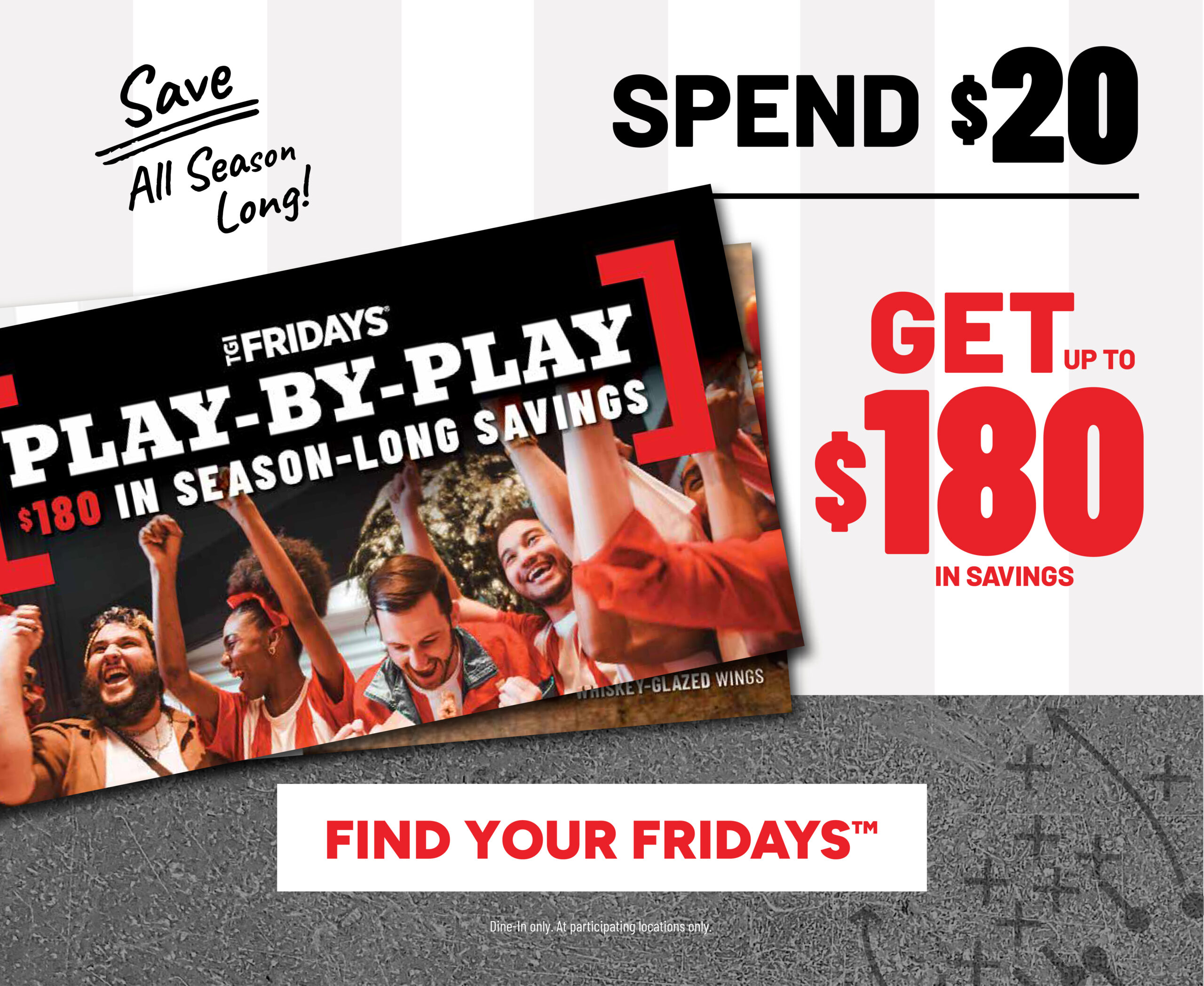 spend $20 get up to $180 in savings, coupons, tgi fridays deals, tgi fridays promotions, restaurant coupons, coupon booklet for restaurants