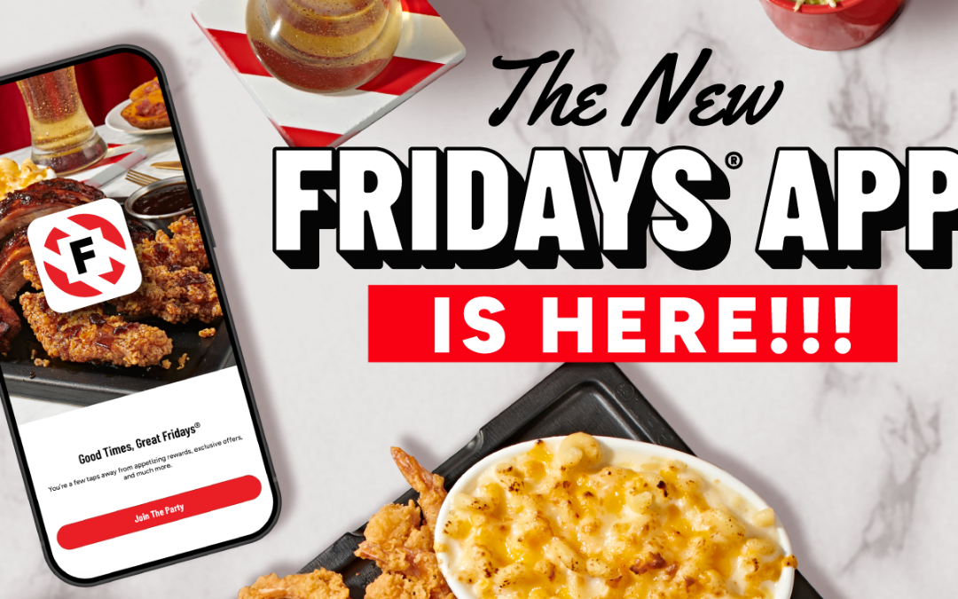 TGI Fridays app launch showing mobile ordering, rewards, and food including ribs, chicken tenders, and mac and cheese.